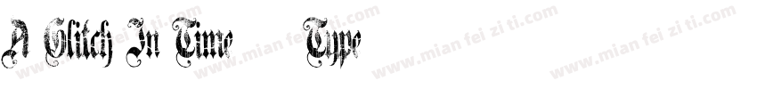A Glitch In Time 常规 (Type1)字体转换